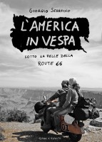 Scopri di più sull'articolo L’America in Vespa sotto la pelle della Route 66 edizione speciale scritta a mano.